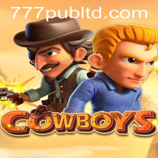 Exploring the Wild Frontier of 'COWBOYS' in 777PUB