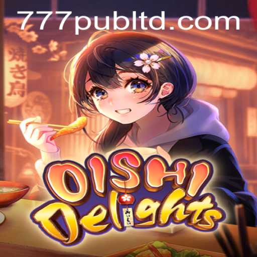 Discover the Exciting World of OishiDelights with 777PUB